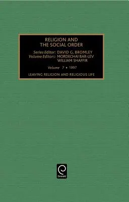 A vallás és a vallási élet elhagyása: A vallási és a vallási vallás: mintázatok és dinamikák: Minták és dinamikák - Leaving Religion and Religious Life: Patterns and Dynamics: Patterns and Dynamics