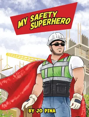 Az én biztonsági szuperhősöm - My Safety Superhero