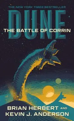 Dűne: A Corrini csata: A Dűne legendái-trilógia harmadik könyve - Dune: The Battle of Corrin: Book Three of the Legends of Dune Trilogy