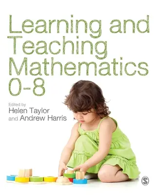 Matematika tanulása és tanítása 0-8 - Learning and Teaching Mathematics 0-8