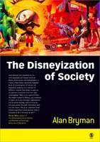 A társadalom disneyizálódása - The Disneyization of Society