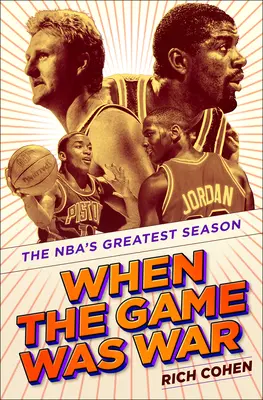 Amikor a játék háború volt: Az NBA legnagyobb szezonja - When the Game Was War: The Nba's Greatest Season