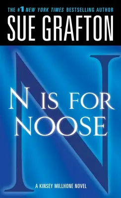 N Is for Noose: A Kinsey Millhone Novel