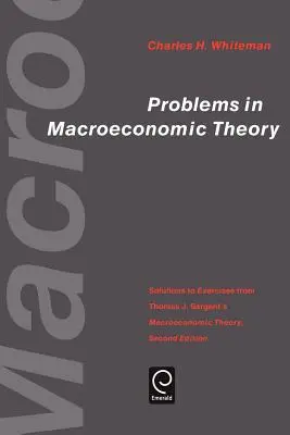 A makrogazdasági elmélet problémái: Thomas J. Sargent makrogazdasági elméletének feladatmegoldásai - Problems in Macroeconomic Theory: Solutions to Exercise from Thomas J. Sargent's Macroeconomic Theory