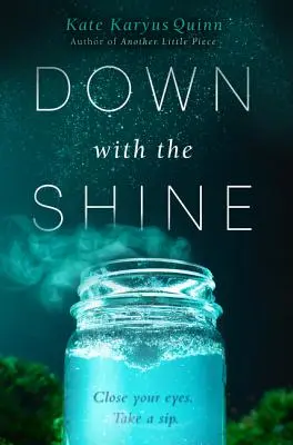 Le a csillogással - Down with the Shine