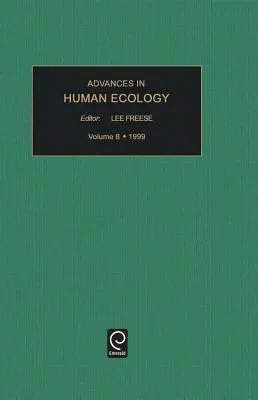 Advances in Human Ecology, 8. kötet - Advances in Human Ecology, Volume 8