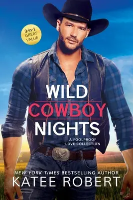 Vad cowboy éjszakák: A Foolproof Love Collection - Wild Cowboy Nights: A Foolproof Love Collection