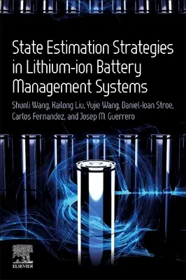 Állapotbecslési stratégiák lítium-ion akkumulátor-kezelő rendszerekben - State Estimation Strategies in Lithium-Ion Battery Management Systems