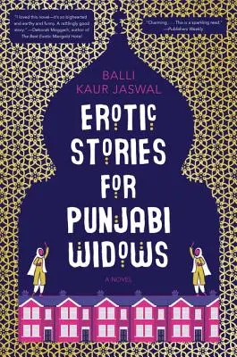 Erotikus történetek pandzsábi özvegyeknek: A Reese's Book Club választása - Erotic Stories for Punjabi Widows: A Reese's Book Club Pick