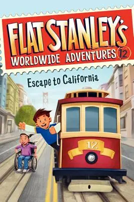 Flat Stanley világméretű kalandjai #12: Menekülés Kaliforniába - Flat Stanley's Worldwide Adventures #12: Escape to California