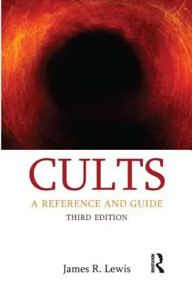 Szekták: Referencia és útmutató - Cults: A Reference and Guide