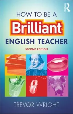 Hogyan legyünk briliáns angoltanárok - How to Be a Brilliant English Teacher