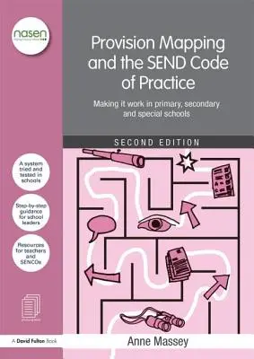Az ellátás feltérképezése és a Send Code of Practice: Működés az általános, középiskolákban és speciális iskolákban - Provision Mapping and the Send Code of Practice: Making It Work in Primary, Secondary and Special Schools