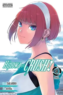 Hinowa Ga Crush!, 8. kötet: 8. kötet - Hinowa Ga Crush!, Vol. 8: Volume 8