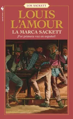 La Marca Sackett: Una Novela (Egy regény) - La Marca Sackett: Una Novela