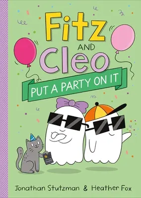 Fitz és Cleo bulizik a buliban - Fitz and Cleo Put a Party on It