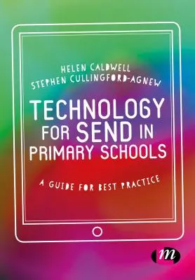 Technológia küldésre az általános iskolákban: Útmutató a legjobb gyakorlathoz - Technology for Send in Primary Schools: A Guide for Best Practice