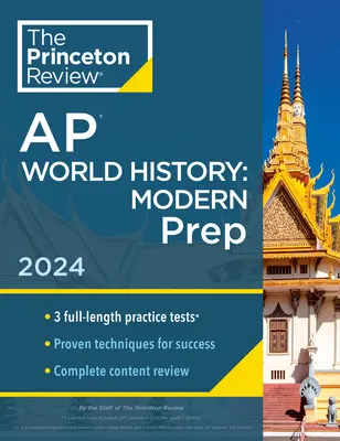 Princeton Review AP World History: Edition: Modern Prep, 5: 3 gyakorlati teszt + teljes tartalmi áttekintés + stratégiák és technikák - Princeton Review AP World History: Modern Prep, 5th Edition: 3 Practice Tests + Complete Content Review + Strategies & Techniques