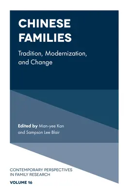 Kínai családok: Hagyomány, modernizáció és változás - Chinese Families: Tradition, Modernization, and Change