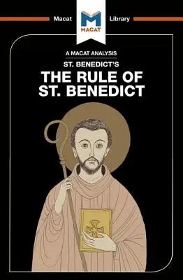 Szent Benedek Szent Benedek szabálya című művének elemzése - An Analysis of St. Benedict's the Rule of St. Benedict