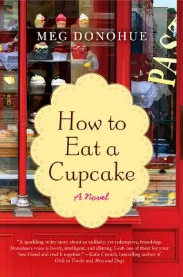 Hogyan együnk egy süteményt - How to Eat a Cupcake