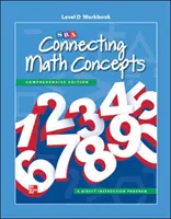 Connecting Math Concepts D szint, munkafüzet - Connecting Math Concepts Level D, Workbook