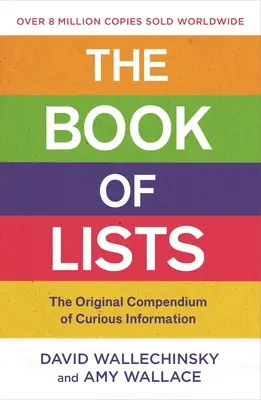 A listák könyve: A különös információk eredeti gyűjteménye - The Book of Lists: The Original Compendium of Curious Information