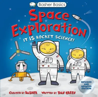 Basher Basics: Basas: Űrkutatás - Basher Basics: Space Exploration