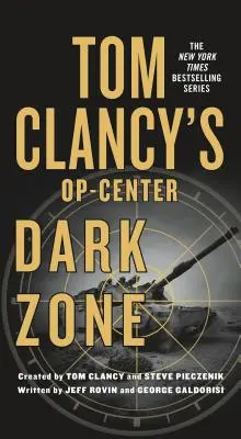 Tom Clancy's Op-Center: Sötét zóna - Tom Clancy's Op-Center: Dark Zone