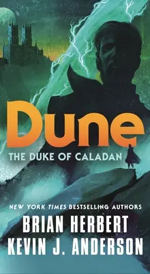 Dűne: The Duke of Caladan - Dune: The Duke of Caladan