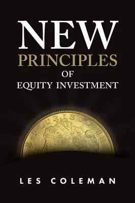 A tőkebefektetések új alapelvei - New Principles of Equity Investment