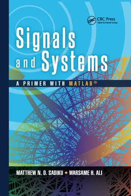 Signals and Systems: Matlab(r) - Signals and Systems: A Primer with Matlab(r)