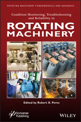 Állapotfigyelés, hibaelhárítás és megbízhatóság a forgógépeknél - Condition Monitoring, Troubleshooting and Reliability in Rotating Machinery