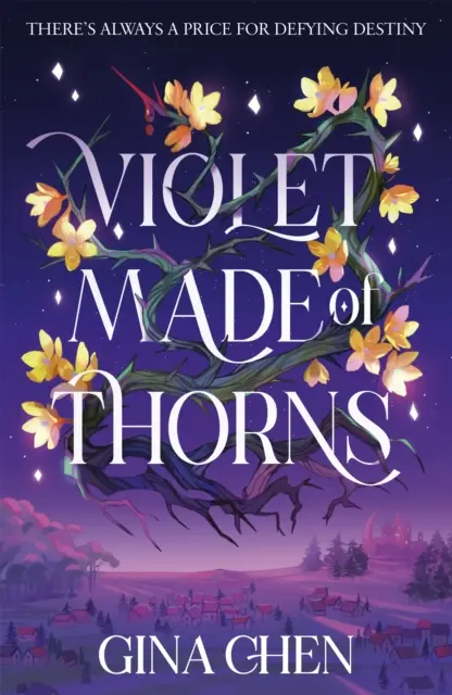 Violet Made of Thorns - A New York Times bestsellerszerzőjének sötét varázslatos fantasy-bemutatója - Violet Made of Thorns - The darkly enchanting New York Times bestselling fantasy debut