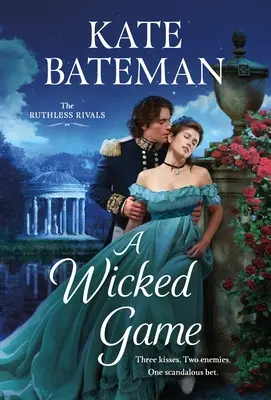 A Wicked Game: The Ruthless Rivals