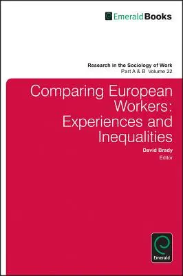 Az európai munkavállalók összehasonlítása 2 kötetes sorozat - Comparing European Workers 2 Volume Set