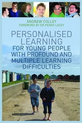 Személyre szabott tanulás súlyos és többszörös tanulási nehézségekkel küzdő fiatalok számára - Personalised Learning for Young People with Profound and Multiple Learning Difficulties