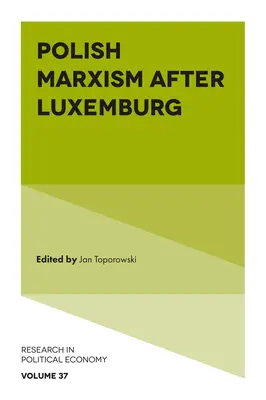 Lengyel marxizmus Luxemburg után - Polish Marxism After Luxemburg