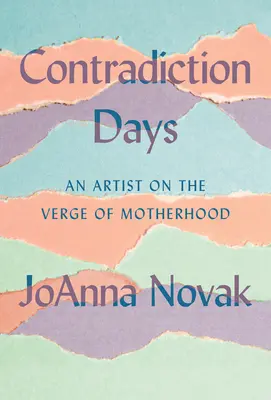 Ellentmondásos napok: Egy művész az anyaság küszöbén - Contradiction Days: An Artist on the Verge of Motherhood