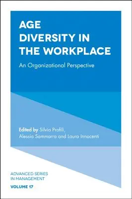 Életkori sokszínűség a munkahelyen: Szervezeti perspektíva - Age Diversity in the Workplace: An Organizational Perspective