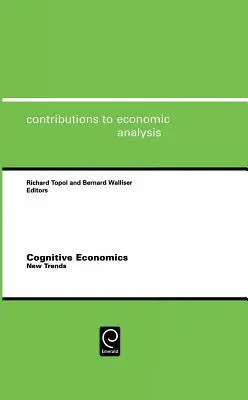 Kognitív közgazdaságtan: Új trendek - Cognitive Economics: New Trends