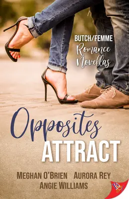 Ellentétek vonzzák egymást: Butch/Femme románcok - Opposites Attract: Butch/Femme Romances