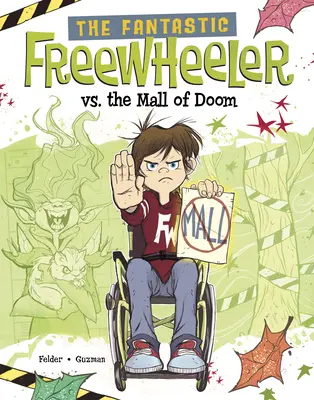 A fantasztikus szabadonfutó a végzet plázája ellen: Egy képregény - The Fantastic Freewheeler vs. the Mall of Doom: A Graphic Novel