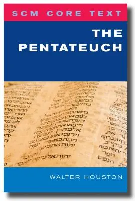 Scm Core Text: A Pentateuch - Scm Core Text: The Pentateuch