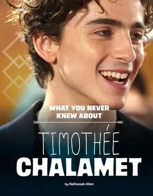 Amit sosem tudtál Timothe Chalamet-ről - What You Never Knew about Timothe Chalamet