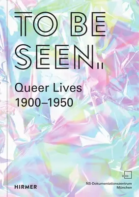 Látható: Queer Lives 1900-1950 - To Be Seen: Queer Lives 1900-1950