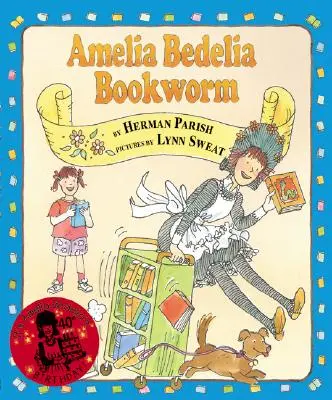 Amelia Bedelia, a könyvmoly - Amelia Bedelia, Bookworm