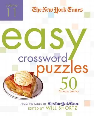 The New York Times Easy Crossword Puzzles: 50 hétfői rejtvény a New York Times oldaláról - The New York Times Easy Crossword Puzzles: 50 Monday Puzzles from the Pages of the New York Times