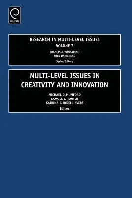 A kreativitás és innováció többszintű kérdései - Multi Level Issues in Creativity and Innovation