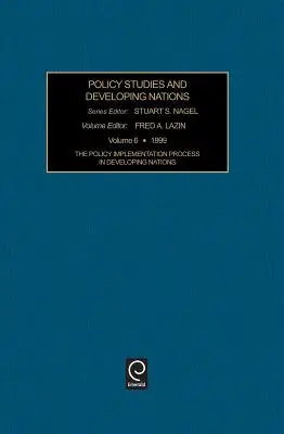 A szakpolitikák végrehajtási folyamata a fejlődő országokban - The Policy Implementation Process in Developing Nations